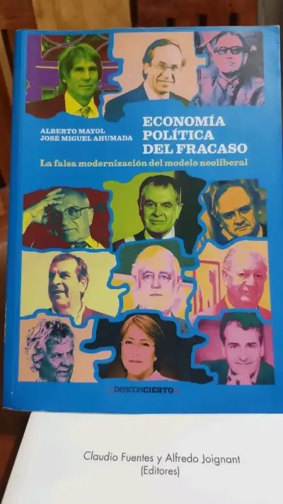 Libro Economía Política del Fracaso de Alberto Mayol - miniatura 1