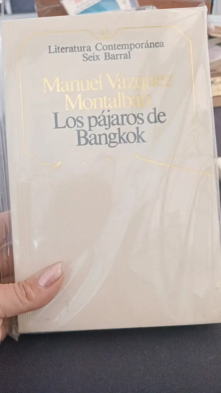 Libro Los Pájaros de Bangkok de Manuel Vázquez Montalbán