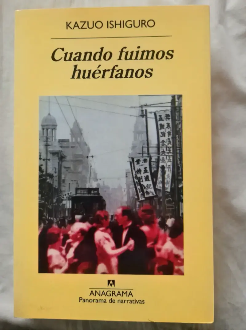 Libro 'Cuando Fuimos Huérfanos' de Kazuo Ishiguro