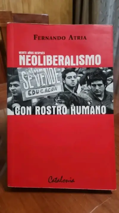 Libro 'Neoliberalismo con Rostro Humano' de Fernando Atria - miniatura 1