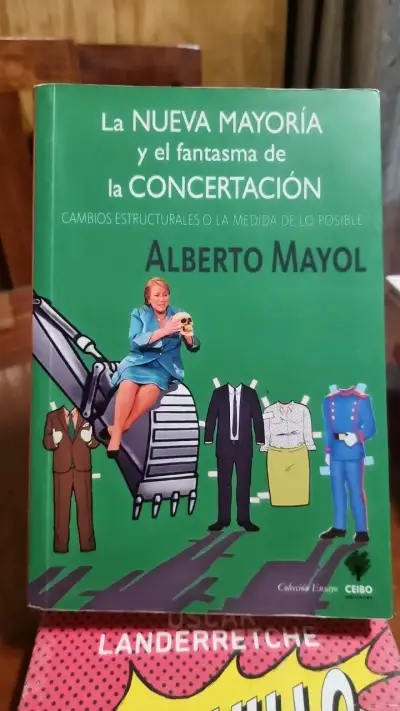 Libro 'La Nueva Mayoría y el Fantasma de la Concertación' de Alberto Mayol - miniatura 1