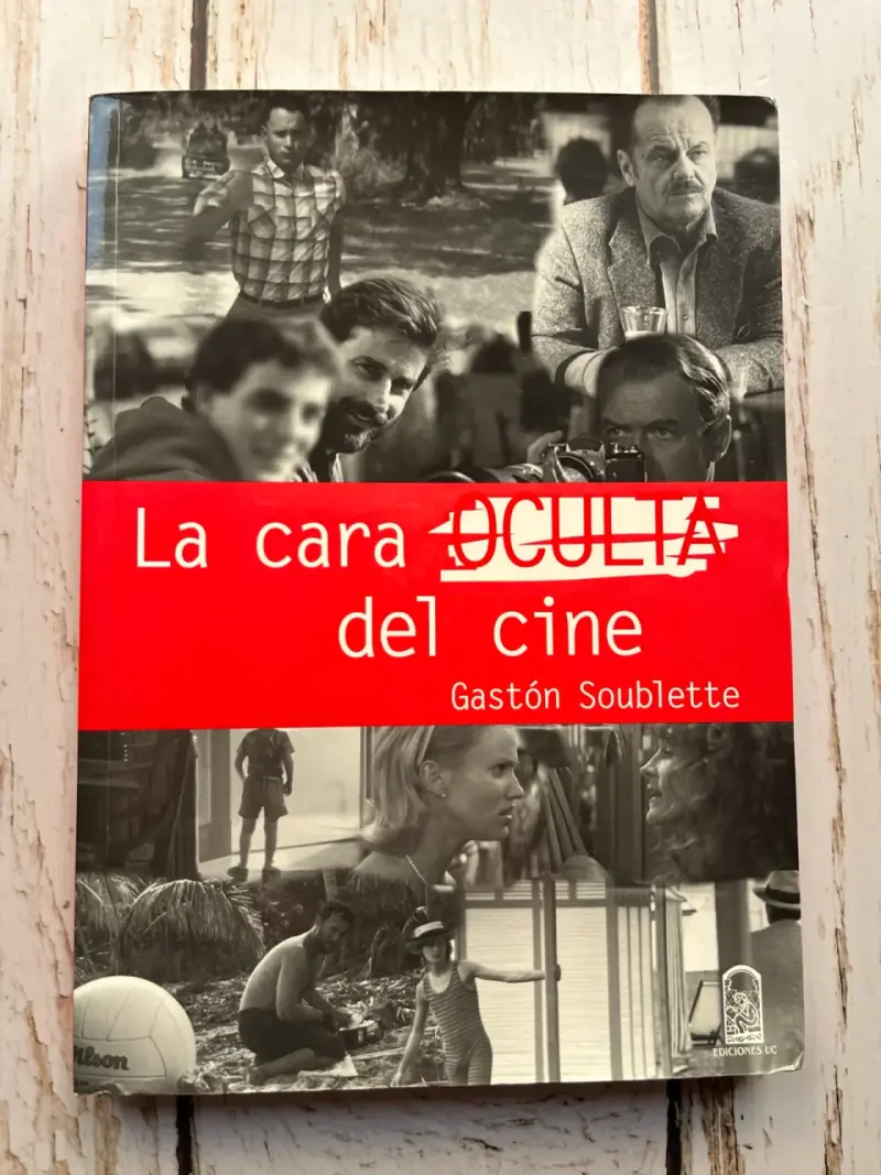 Libro La Cara Oculta del Cine por Gastón Soublette - 1