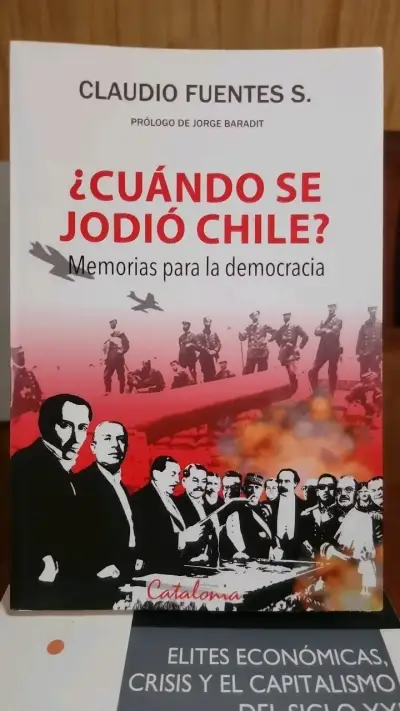 Libro '¿Cuándo se jodió Chile?' de Claudio Fuentes - miniatura 1