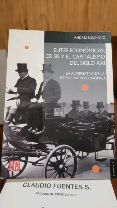 Libro 'Elites Económicas, Crisis y Capitalismo del Siglo XXI' de Andrés Solimano - miniatura 1