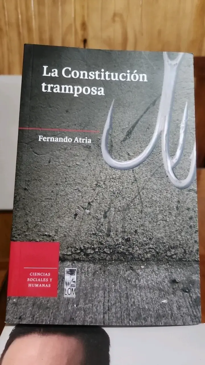 Libro 'La Constitución tramposa' de Fernando Atria - 1