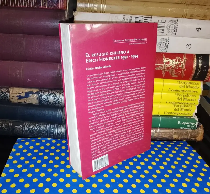 El Refugio Chileno A Erich Honecker - 2