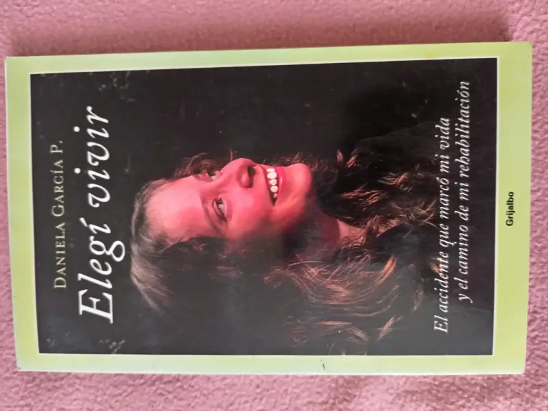Libro Elegí Vivir de Daniela García P.
