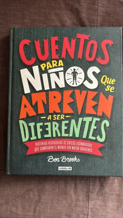Libro 'Cuentos para Niños que se Atreven a Ser Diferentes' de Ben Brooks - miniatura 1