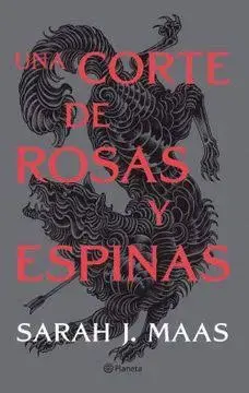 Libro 'Una Corte de Rosas y Espinas' de Sarah J. Maas