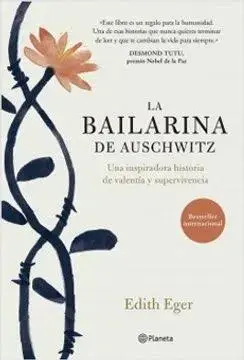Libro 'La Bailarina de Auschwitz' de Edith Eger