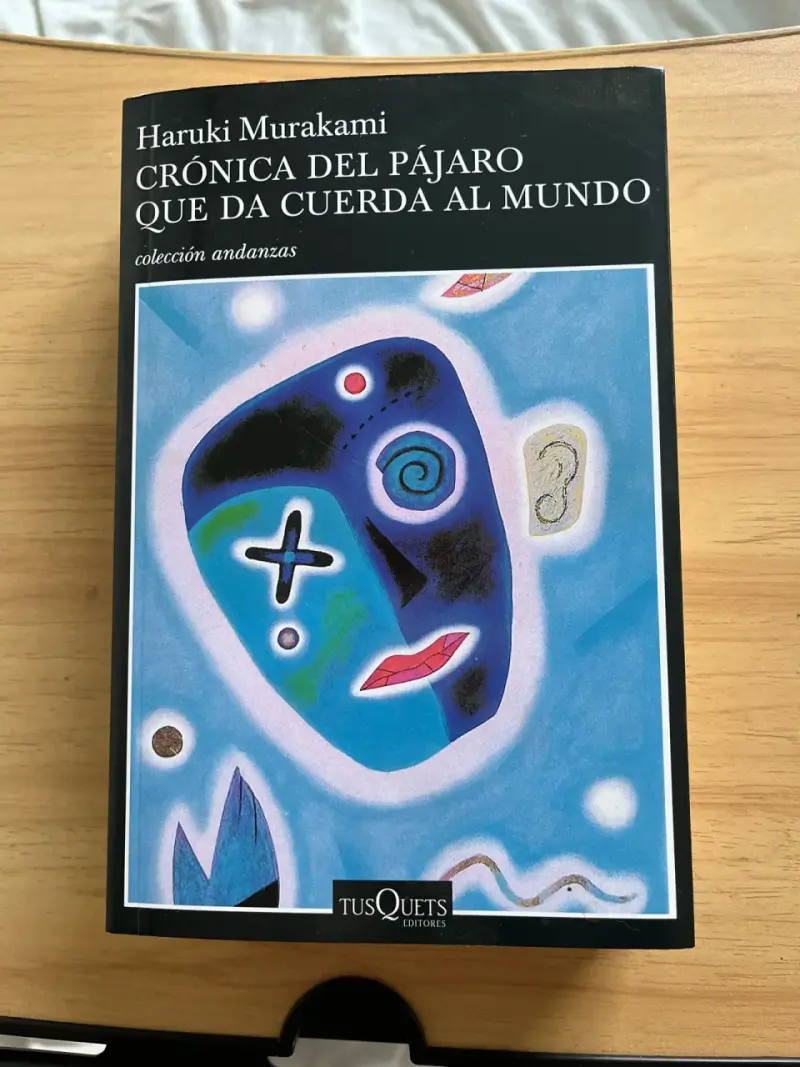 Libro 'Crónica del Pájaro que da Cuerda al Mundo' de Haruki Murakami