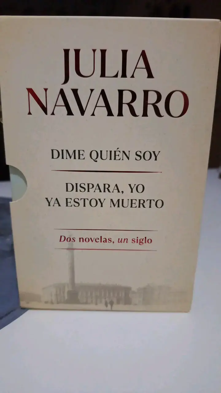 Pack de novelas 'Dime Quién Soy' y 'Dispara, Yo Ya Estoy Muerto' de Julia Navarro
