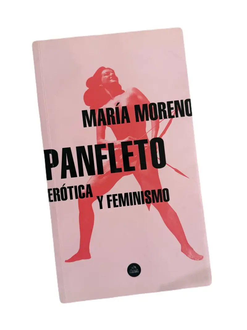 Libro 'Panfleto: Erótica y Feminismo' de María Moreno