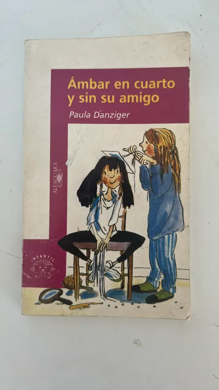 Ámbar en Cuarto y Sin Su Amigo. Paula Danziger - 1