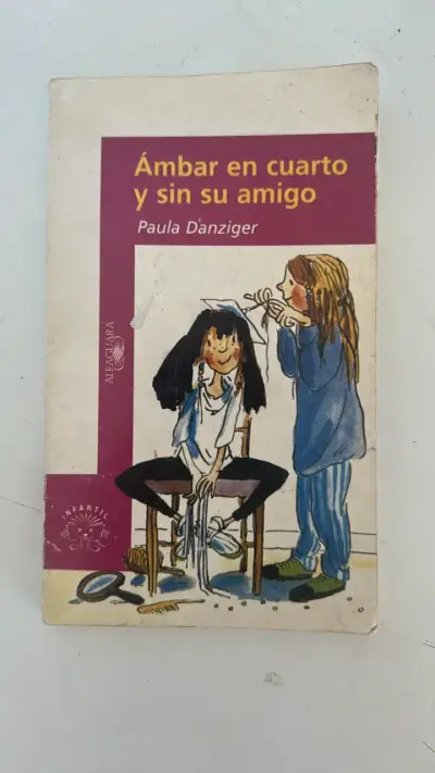 Ámbar en Cuarto y Sin Su Amigo. Paula Danziger - miniatura 1