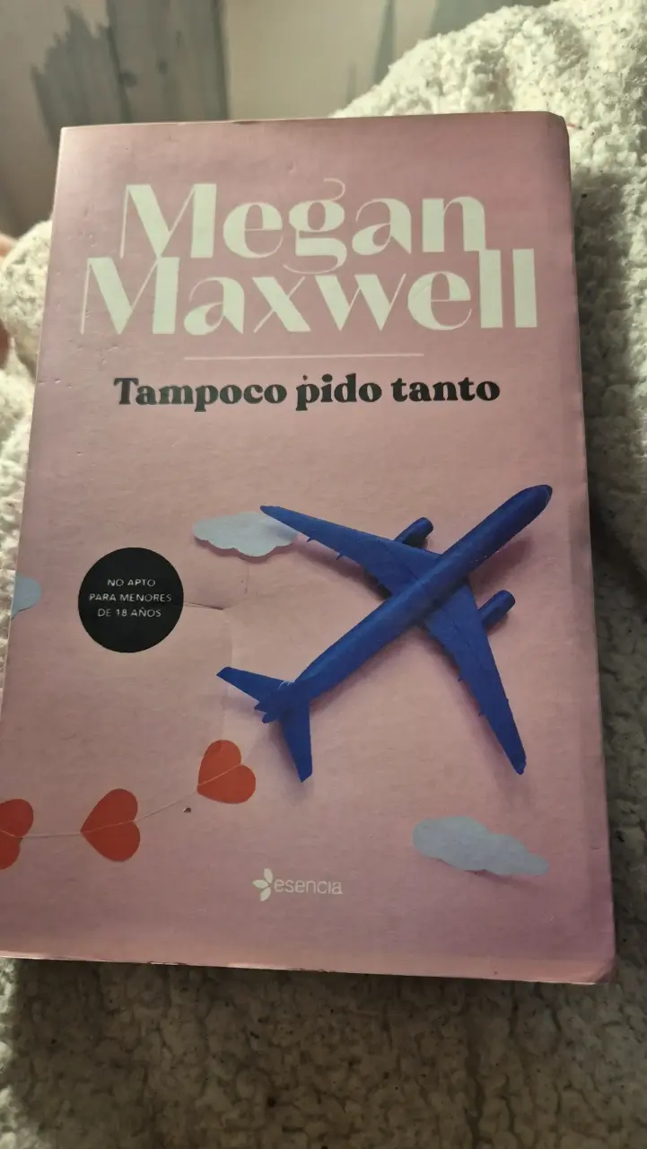 Libro 'Tampoco Pido Tanto' de Megan Maxwell - 1