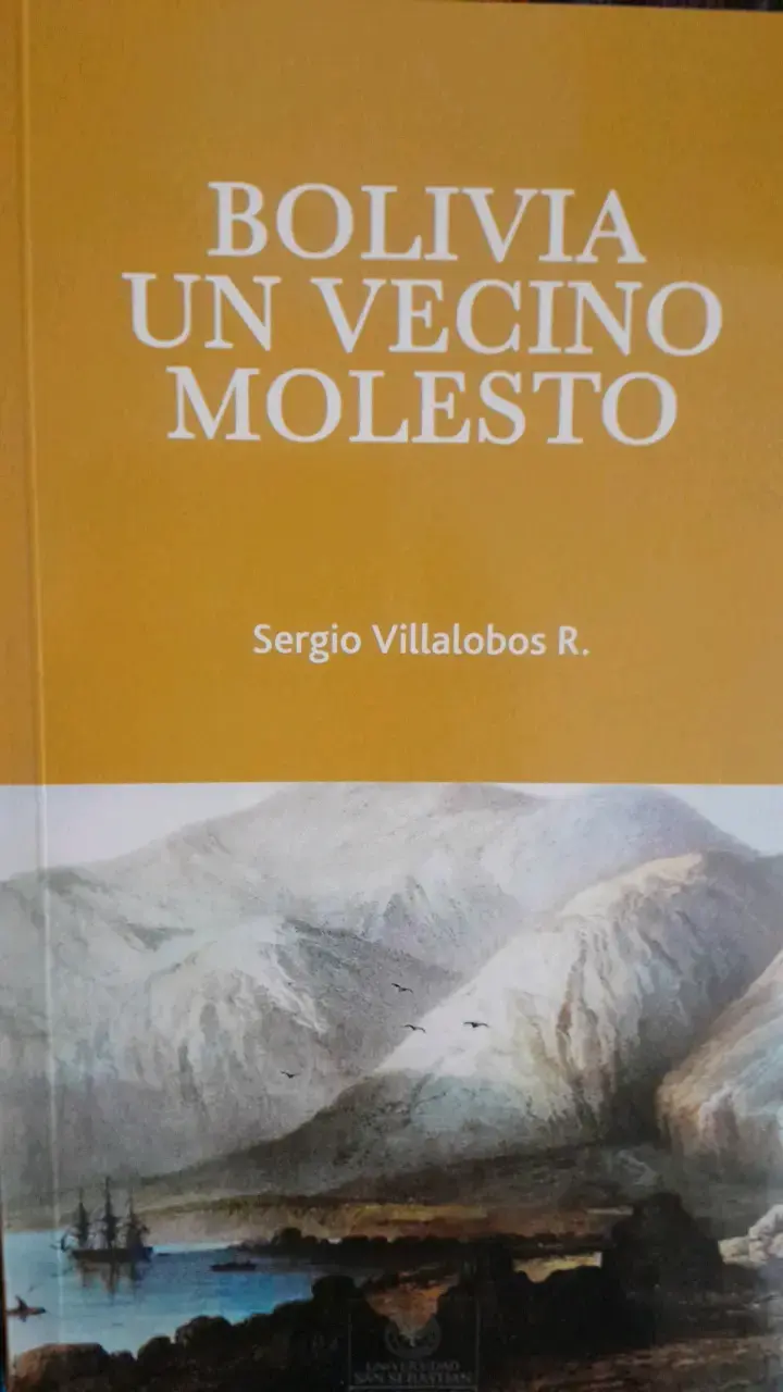 Libro 'Bolivia Un Vecino Molesto' de Sergio Villalobos