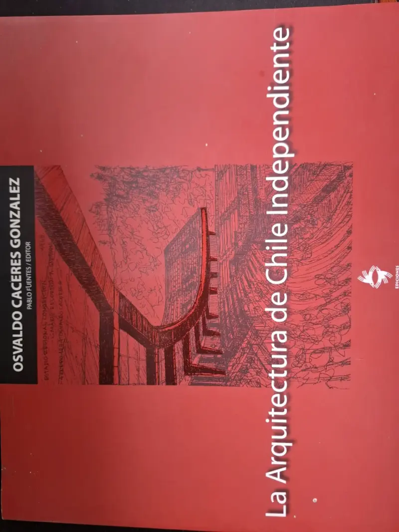 Libro La Arquitectura de Chile Independiente - 1