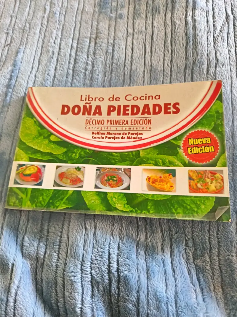 Libro de Cocina Doña Piedades Décima Primera Edición