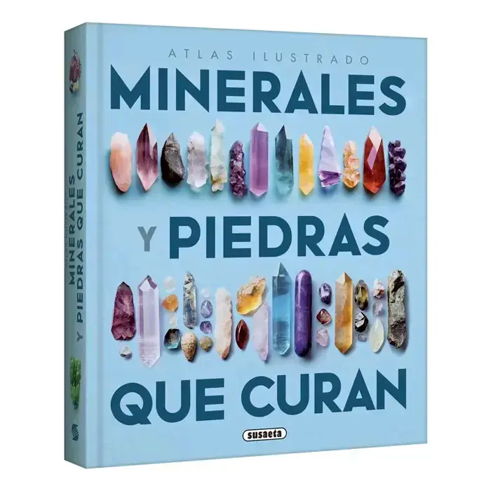 Minerales y Piedras que Curan – Atlas Ilustrado
