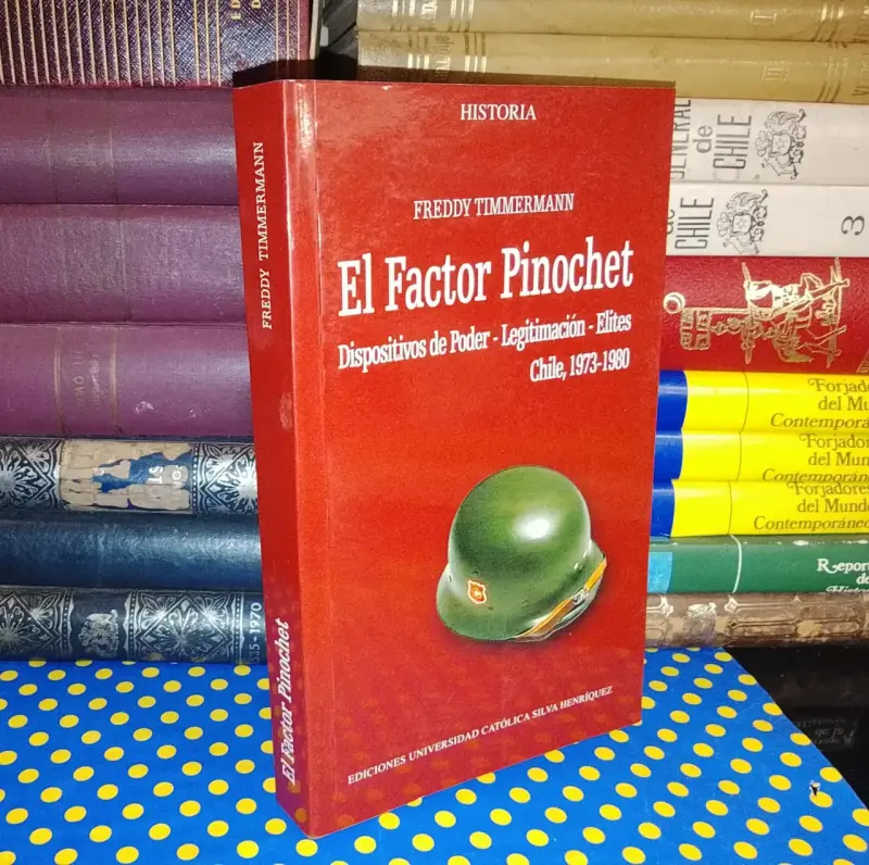 El Factor Pinochet - Freddy Timmermann - 1