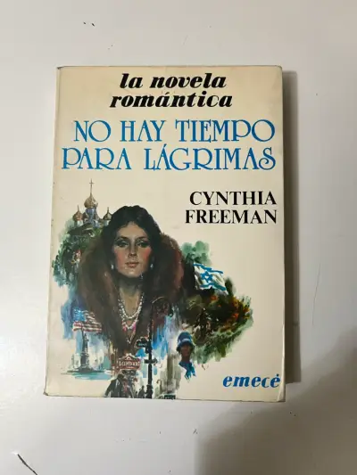 Libro 'No Hay Tiempo Para Lágrimas' de Cynthia Freeman - miniatura 1
