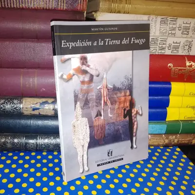Expedición A La Tierra Del Fuego - Martín Gusinde - miniatura 1