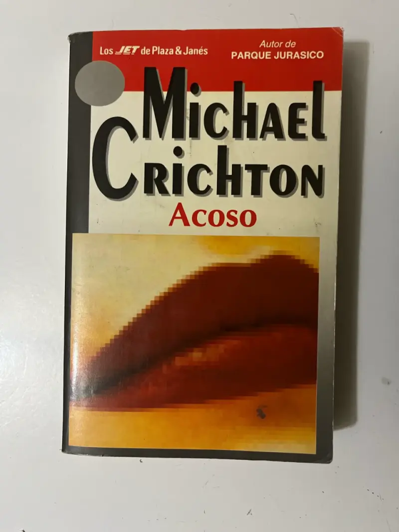 Libro 'Acoso' de Michael Crichton en español - 1