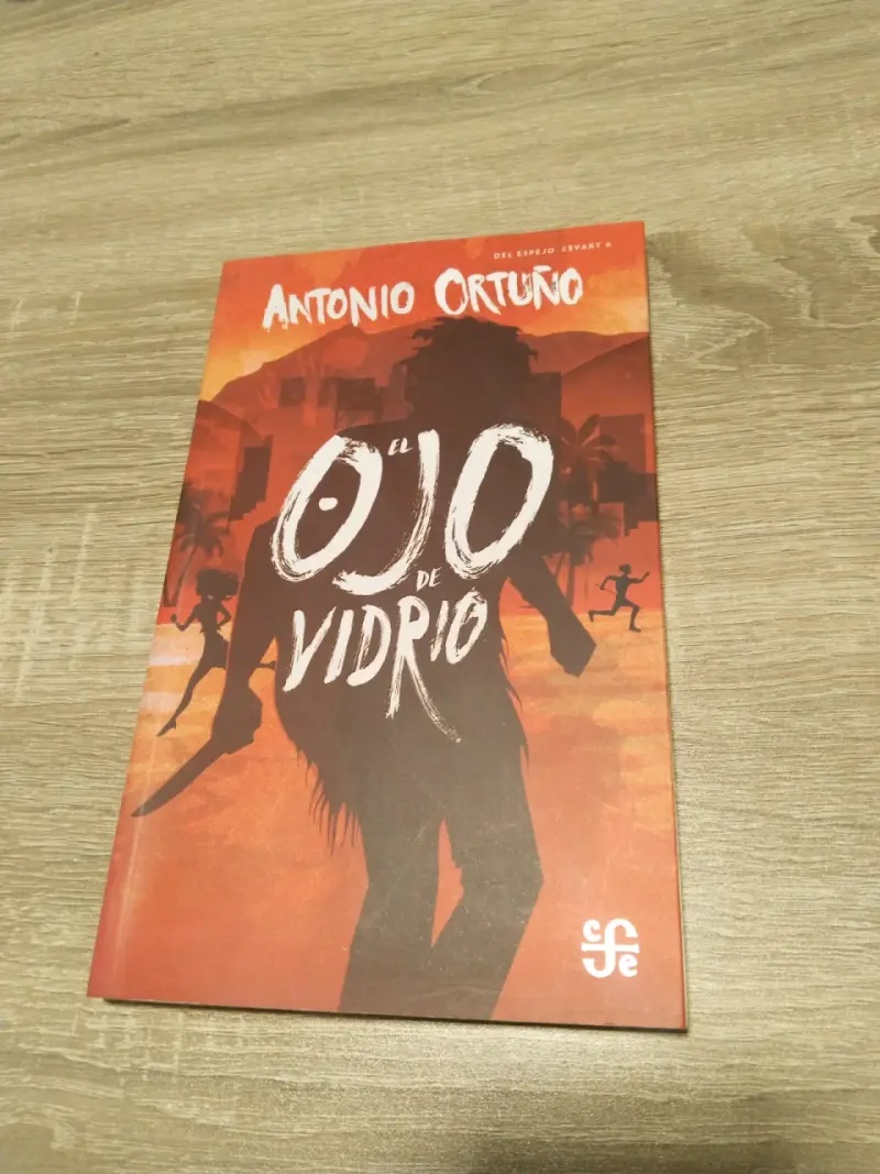 Libro 'El Ojo de Vidrio' de Antonio Ortuño