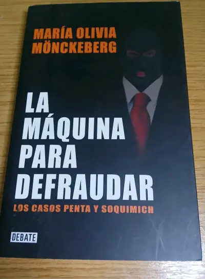 Libro La Máquina Para Defraudar de María Olivia Mönckeberg - miniatura 1
