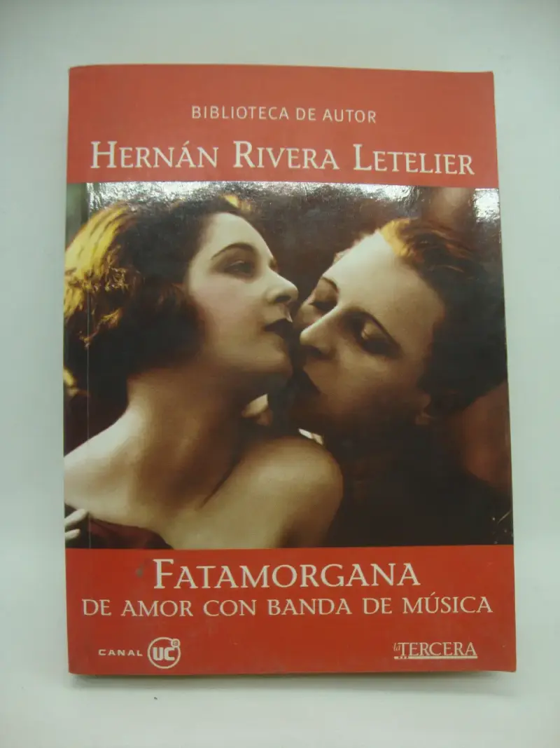 Libro Fatamorgana de Amor con Banda de Música de Hernán Rivera Letelier - 1