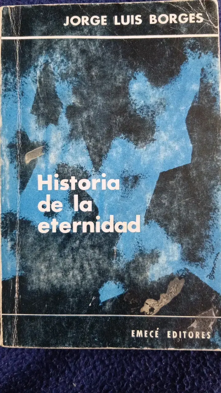 Libros de Jorge Luis Borges - Ficciones, Historia de la Eternidad, Utopía de un Hombre que Está Cansado - 2