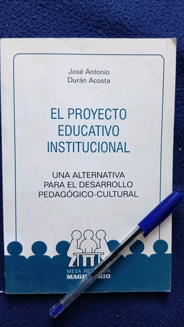 Libro El Proyecto Educativo Institucional de José Antonio Durán Acosta - 1