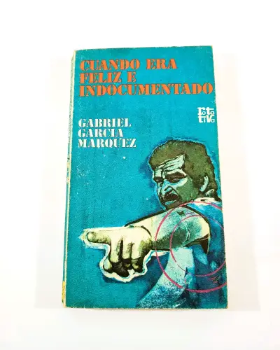 Cuando Era Feliz e Indocumentado - García Marquez. - miniatura 1
