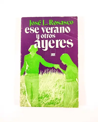 Ese Verano y Otros Ayeres - José Luis Rosasco. - miniatura 1