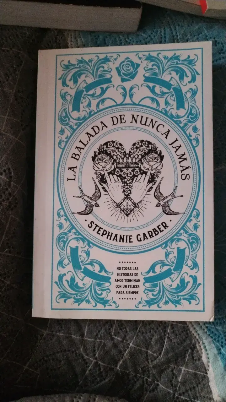 Libros 'Érase Una Vez Un Corazón Roto' y 'La Balada de Nunca Jamás' de Stephanie Garber - 2