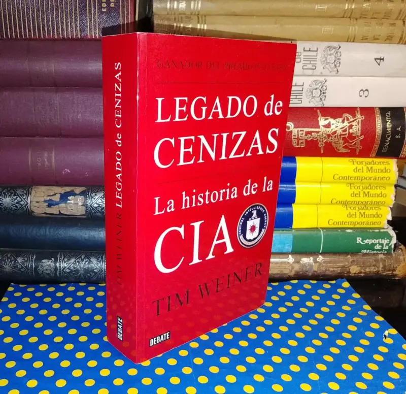 Legado De Cenizas - Tim Weiner - 1