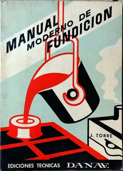 Manual Moderno de Fundición Ediciones Técnicas Danae - miniatura 1