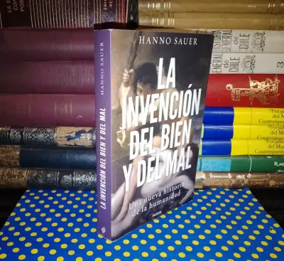 La Invención Del Bien Y Del Mal - Hanno Sauer - miniatura 1