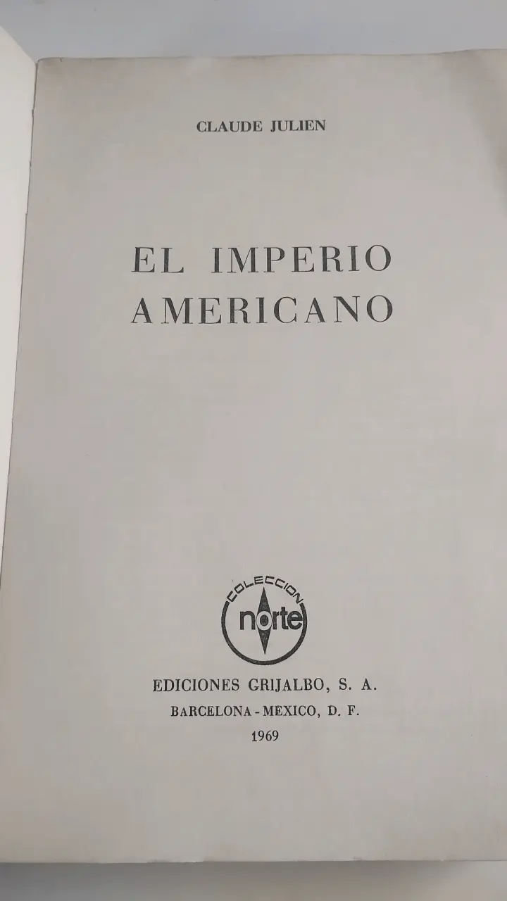 Libro El Imperio Americano de Claude Julien - 2