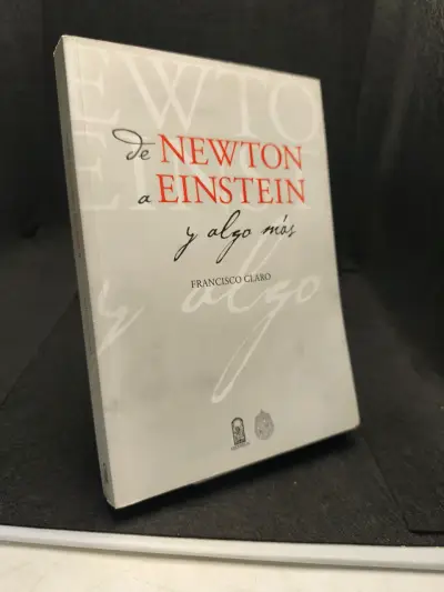 Libro 'De Newton a Einstein y Algo Más' de Francisco Claro - miniatura 2