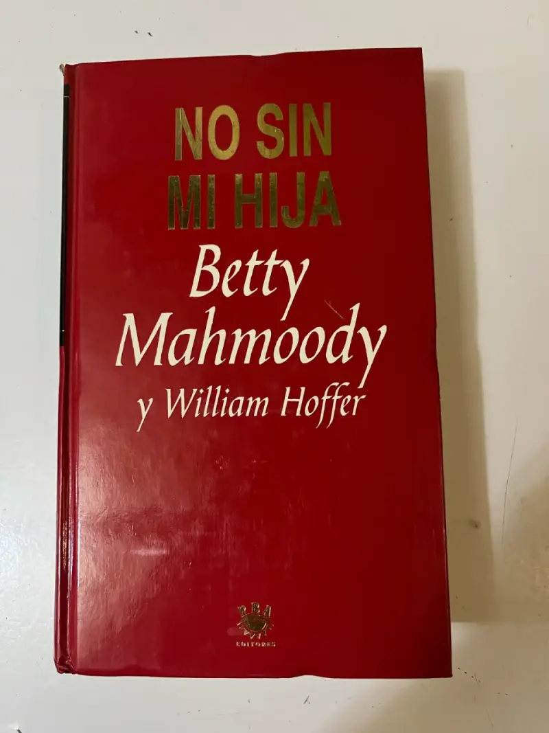 Libro 'No Sin Mi Hija' de Betty Mahmoody - 1