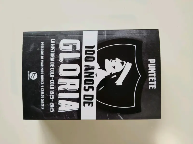 Libro 100 Años de Gloria Colo-Colo 1925-2025 - 1