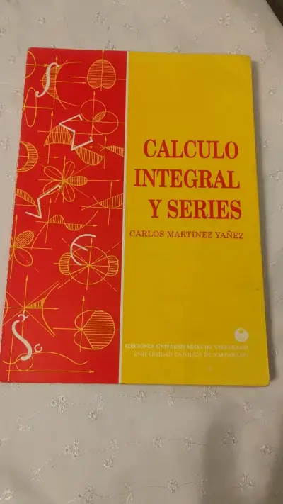 Libro Cálculo Integral y Series de Carlos Martínez Yáñez - miniatura 1