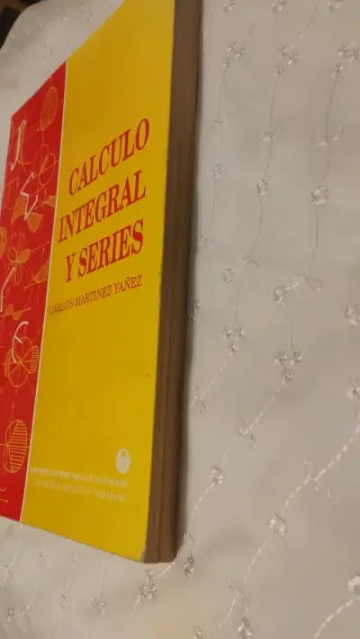 Libro Cálculo Integral y Series de Carlos Martínez Yáñez - miniatura 3