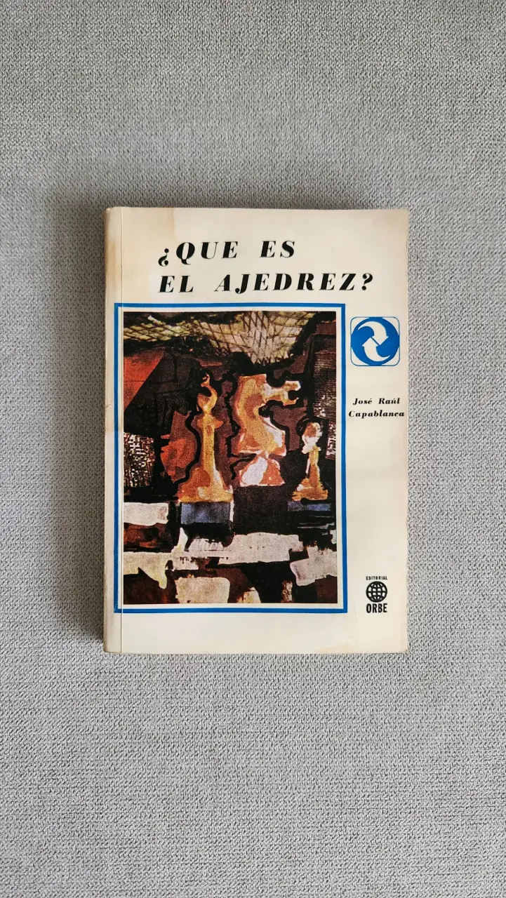 Libro '¿Qué es el Ajedrez?' de José Raúl Capablanca - 1