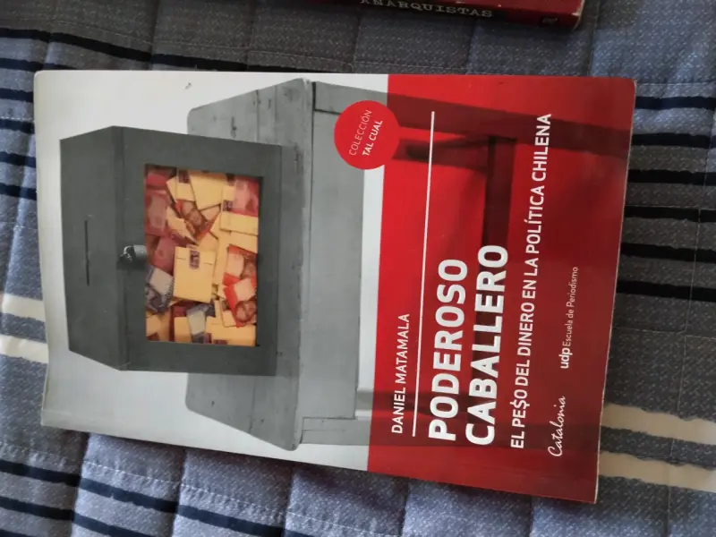 Libro Poderoso Caballero de Daniel Matamala