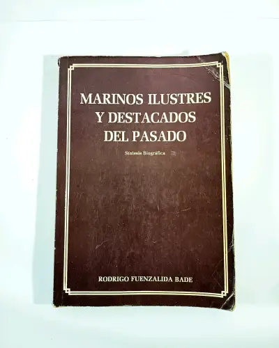 Marinos Ilustres y destacados... - R. Fuenzalida. - miniatura 1