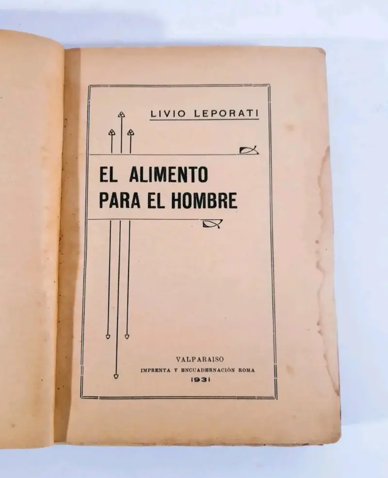 El Alimento Para El Hombre, 1931 - Livio Leporati. - 3
