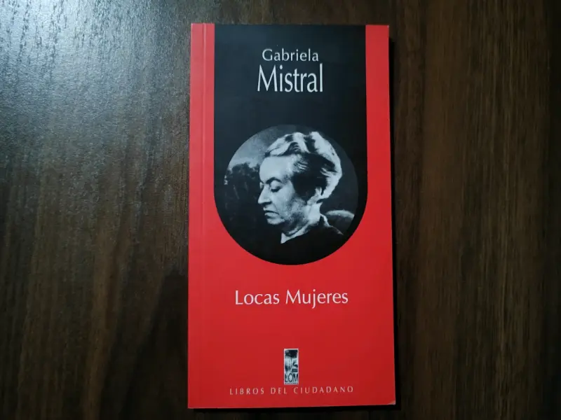 Libro 'Locas Mujeres' de Gabriela Mistral